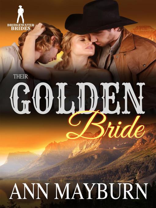 Title details for Their Golden Bride by Ann Mayburn - Available